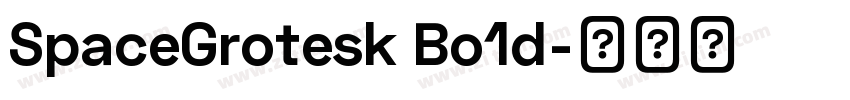 SpaceGrotesk Bo1d字体转换
